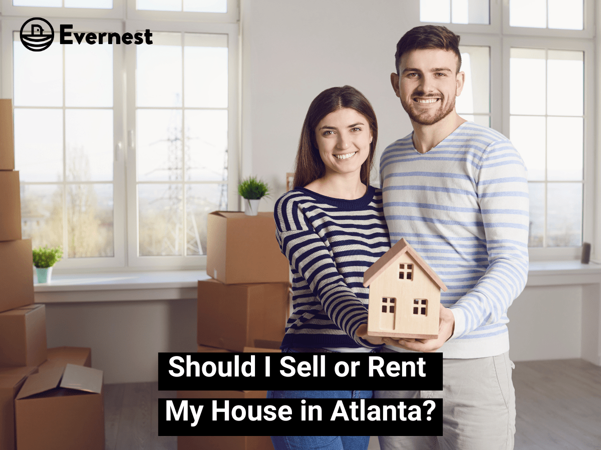 Should I Sell or Rent My House in Atlanta?